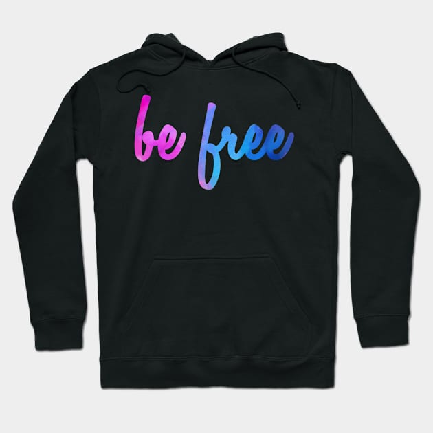 Be Free Hoodie by lolosenese